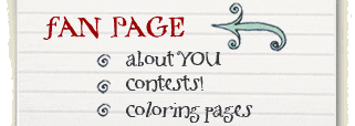 Fan page - contests, coloring pages, and MORE!