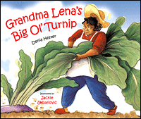 Grandma Lena's Big Ol' Turnip